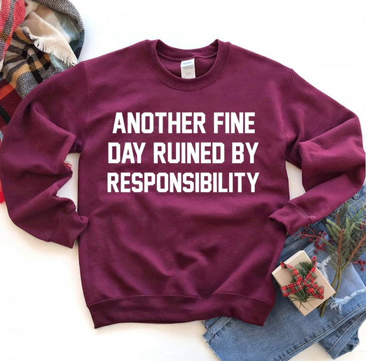 Another Fine Day Sweatshirt