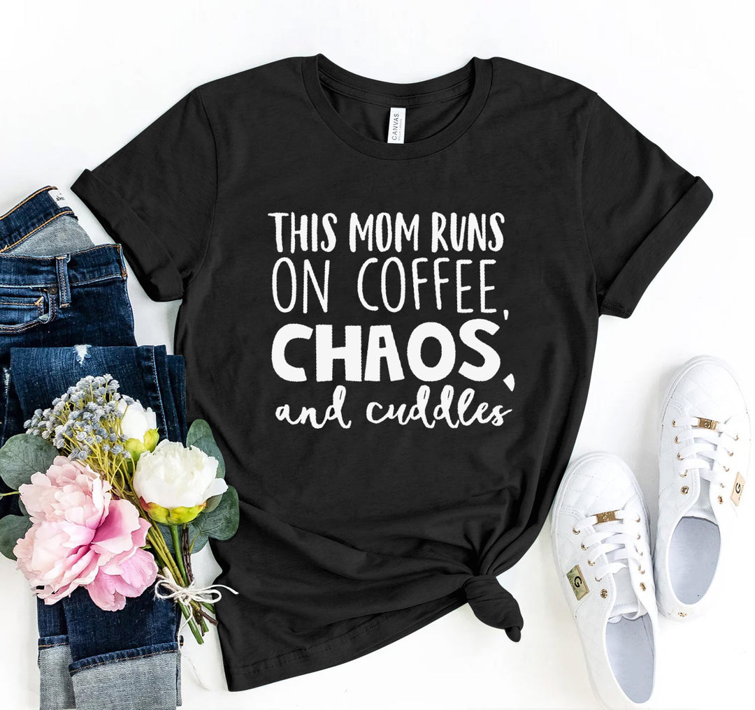 This Mom Runs On Coffee, Chaos, &amp; Cuddles Graphic Tee