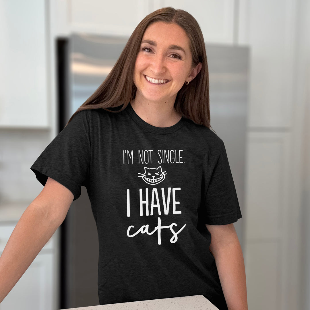 I’m Not Single I Have Cats Graphic Tee