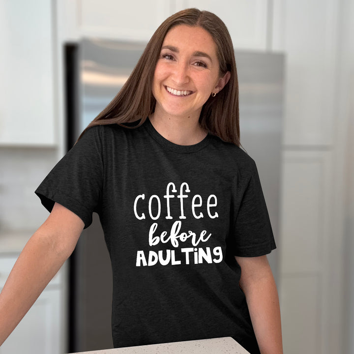 Coffee Before Adulting Graphic Tee