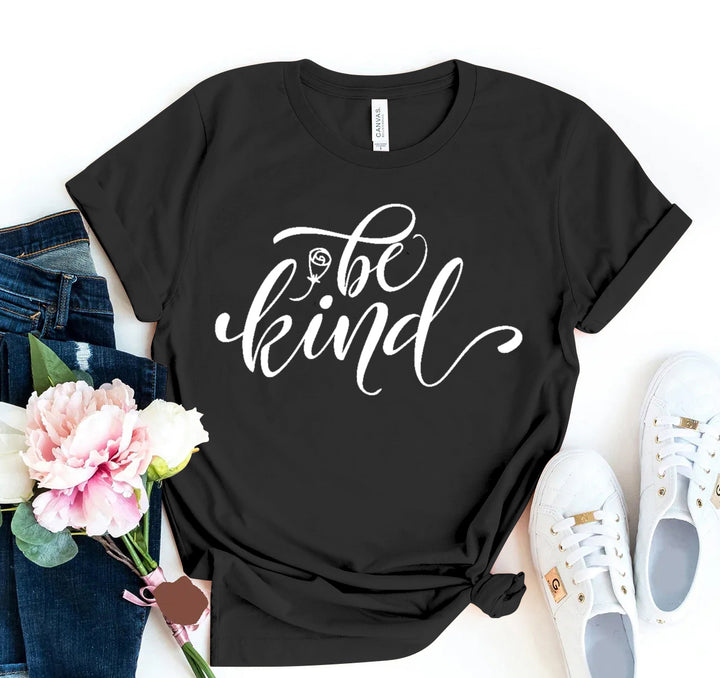 Be Kind T-shirt: Spread Positivity with Every Wear