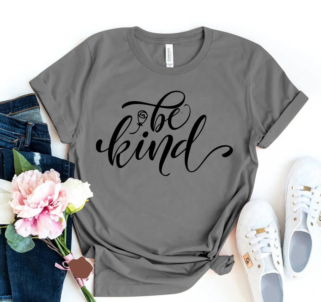 Be Kind T-shirt: Spread Positivity with Every Wear