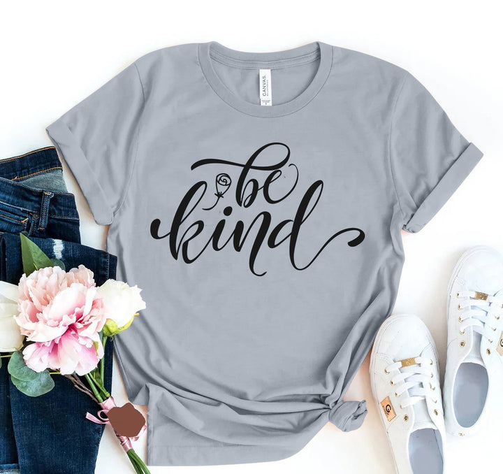 Be Kind T-shirt: Spread Positivity with Every Wear