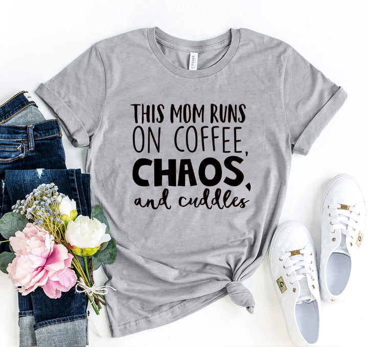 This Mom Runs On Coffee, Chaos, &amp; Cuddles Graphic Tee