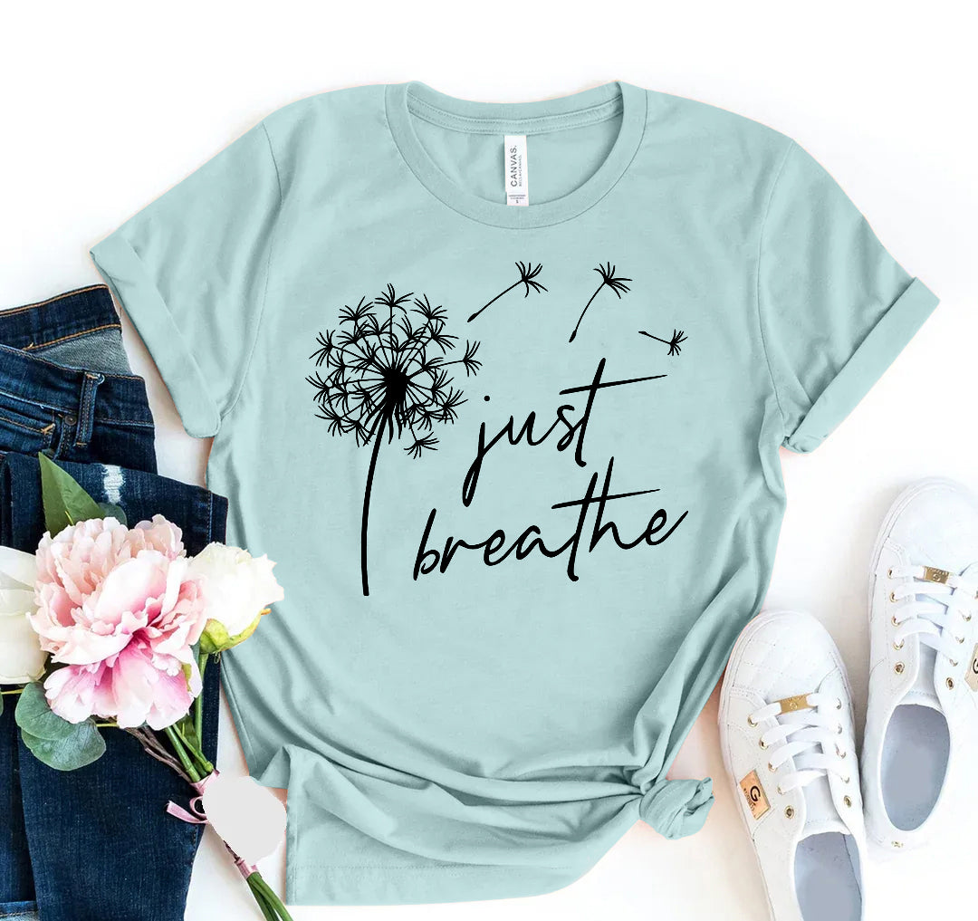 Just Breathe T-shirt