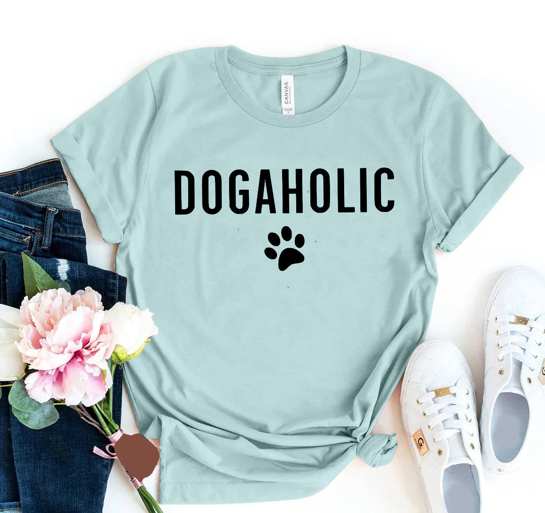 Dogaholic T-shirt