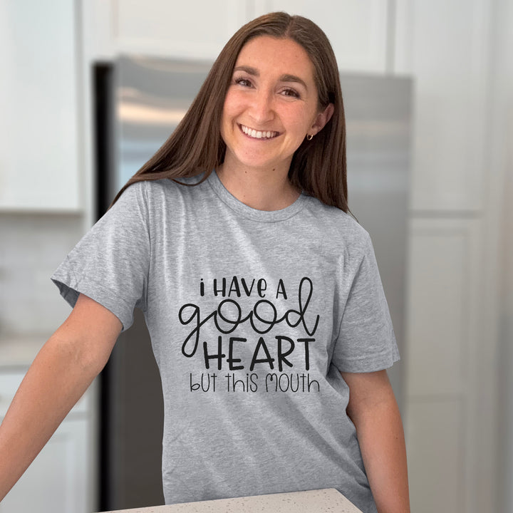 I Have A Good Heart But This Mouth Graphic Tee
