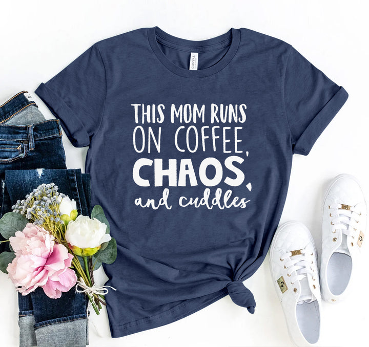 This Mom Runs On Coffee, Chaos, &amp; Cuddles Graphic Tee