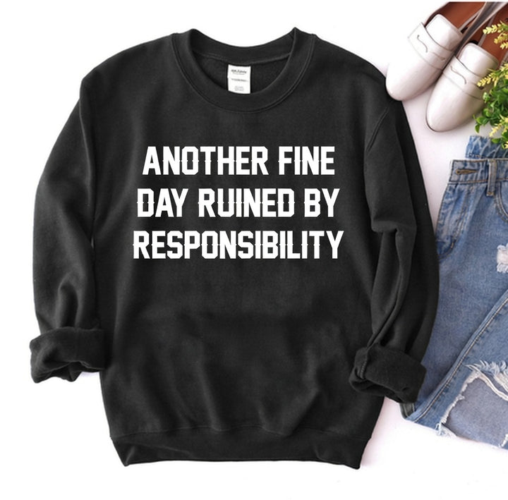 Another Fine Day Sweatshirt