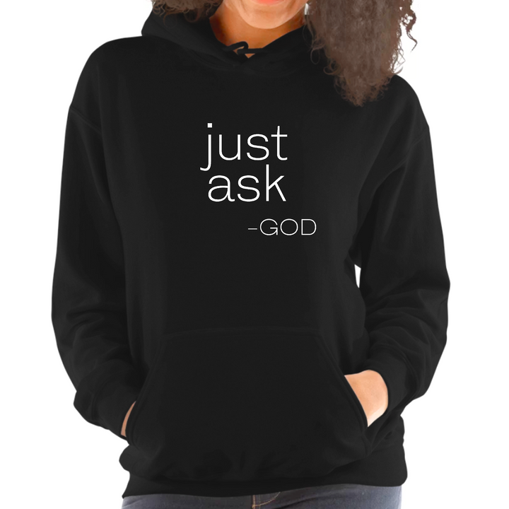 Womens Hoodie - Say it Soul - "Just Ask-god" Statement Hoodie