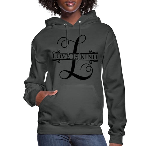 Womens Hoodie - Love is Kind - Sweatshirt