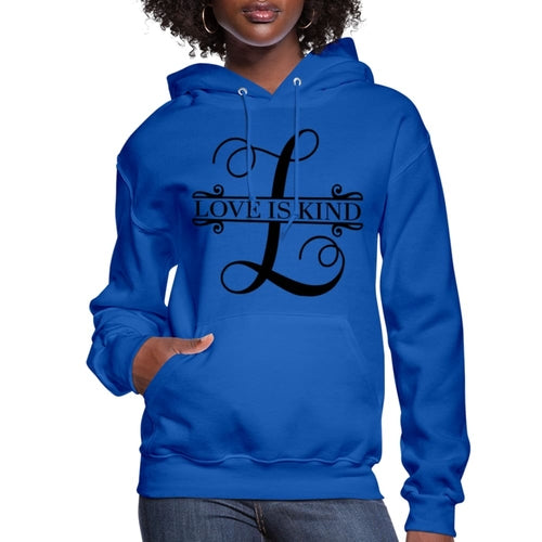 Womens Hoodie - Love is Kind - Sweatshirt