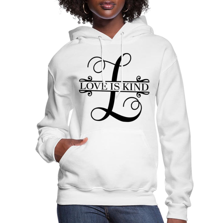 Womens Hoodie - Love is Kind - Sweatshirt