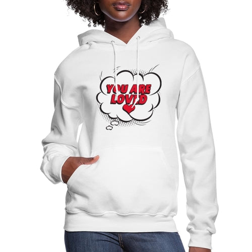 Womens Hoodie - Pullover Hooded Shirt / you are Loved