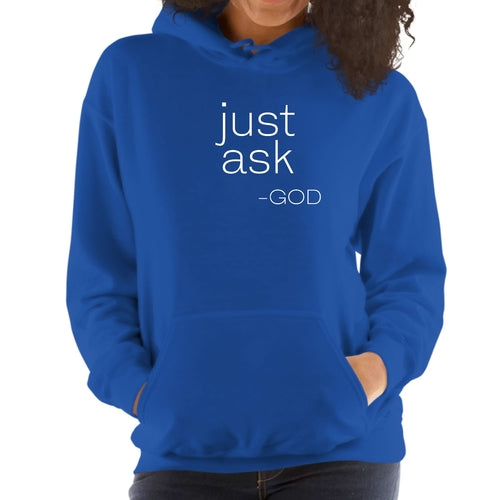 Womens Hoodie - Say it Soul - "Just Ask-god" Statement Hoodie